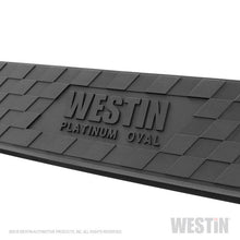 Laden Sie das Bild in den Galerie-Viewer, Westin 2019 Chevrolet Silverado/Sierra 1500 Crew Cab Platinum 4 Oval Nerf Step Bars - Black